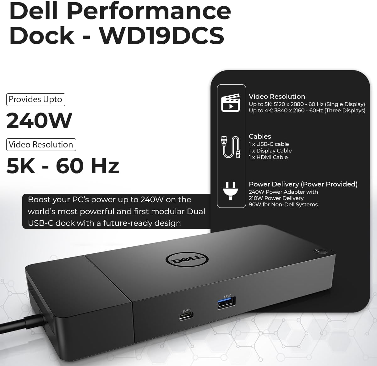 WD19DCS Docking Station Performance Dock Bundle with 240W Power Adapter (210W Power Delivery) - HDMI Cable + Display Port Cable + USB-C Cable +